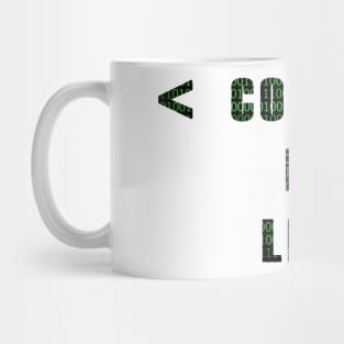 Coding is Life Mug